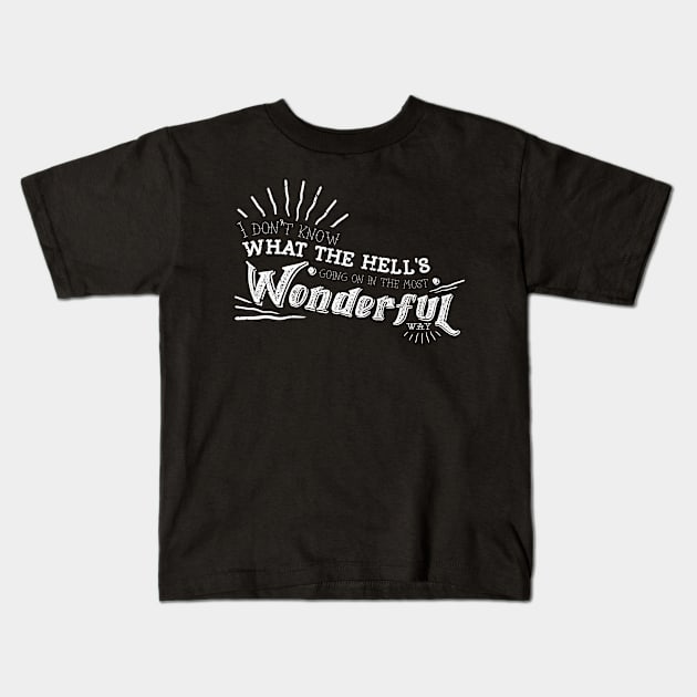 Carol's Quote Kids T-Shirt by wnchstrbros